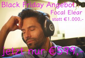 Black Friday Angebot 2019 - Focal Elear €599,-