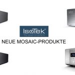 IsoTek MOSAIC Serie Stromversorgungslösungen für Ihr Audio-Equipment